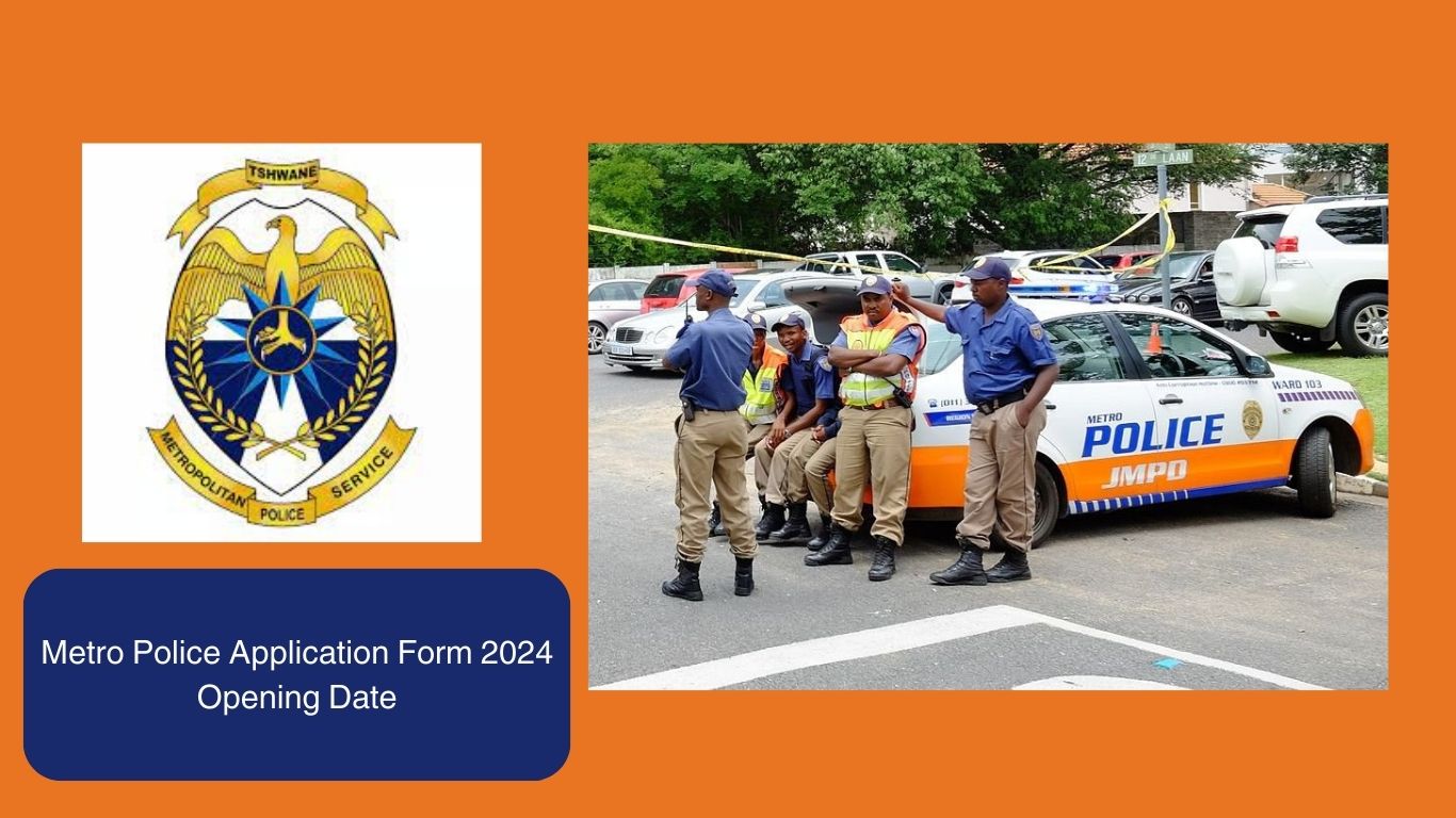 Metro Police Application Form 2024 Opening Date