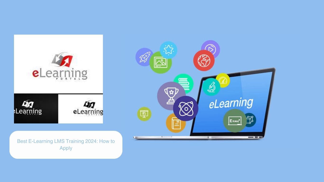 Best E-Learning LMS Training 2024: How to Apply