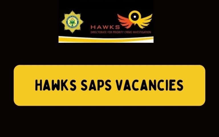 Best Hawks SAPS Vacancies 2025: How To Apply?